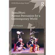 SamulNori: Korean Percussion for a Contemporary World
