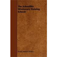 The Schauffler Missionary Training School