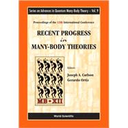 Recent Progress in Many-body Theories