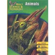 HOLT SCIENCE & TECHNOLOGY STUDENT EDITION B: ANIMALS