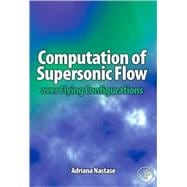 Computation of Supersonic Flow over Flying Configurations