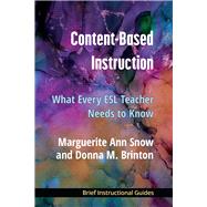 Content-Based Instruction: What Every Teacher Needs to Know