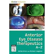 Anterior Eye Disease and Therapeutics A-Z (Book with Access Code)
