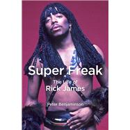 Super Freak The Life of Rick James
