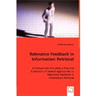 Relevance Feedback in Information Retrieval: A Comparison Including a Practical Evaluation of Several Approaches to Relevance Feedback in Information Retrieval