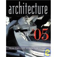 Atlas of Architecture '05
