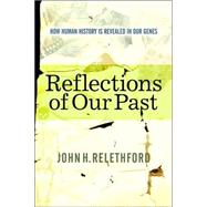 Reflections of Our Past