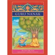 Guru Nanak The First Sikh Guru