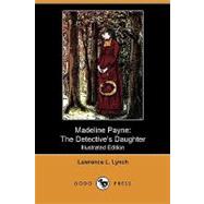 Madeline Payne : The Detective's Daughter