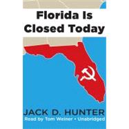 Florida Is Closed Today