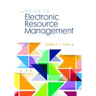 Guide to Electronic Resource Management