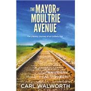 The Mayor of Moultrie Avenue The Literacy Journey of an Unlikely Pair