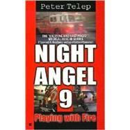 Night Angel Nine 2: Playing with Fire