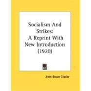 Socialism and Strikes : A Reprint with New Introduction (1920)