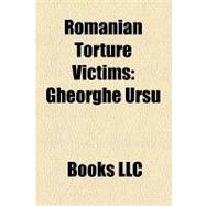 Romanian Torture Victims : Gheorghe Ursu