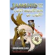 Jamshid and the Lost Mountain of Light