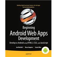 Beginning Android Web Apps Development