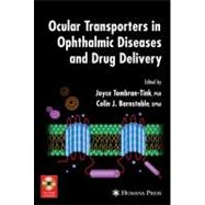 Ocular Transporters in Ophthalmic Diseases and Drug Delivery