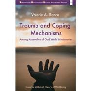 Trauma and Coping Mechanisms among Assemblies of God World Missionaries