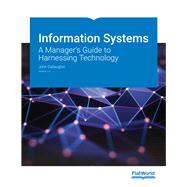 CMC FlatWorld - Information Systems: A Manager's Guide to Harnessing Technology (Book w/ Access Code) Version. 6