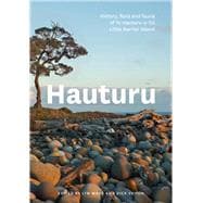 Hauturu History, flora and fauna of Te Hauturu-o-Toi/Little Barrier Island