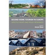 Second Home Tourism in Europe: Lifestyle Issues and Policy Responses