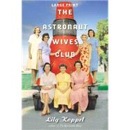 The Astronaut Wives Club A True Story