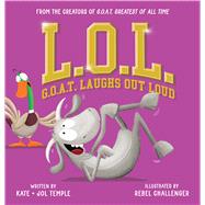 L.O.L.: G.O.A.T. Laughs Out Loud,9781546159582