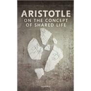 Aristotle on the Concept of Shared Life