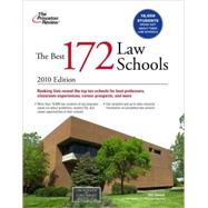 The Best 172 Law Schools, 2010 Edition