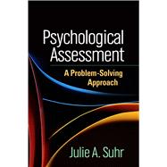 Psychological Assessment A Problem-Solving Approach
