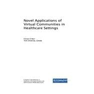 Novel Applications of Virtual Communities in Healthcare Settings