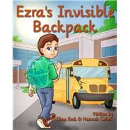 Ezra's Invisible Backpack