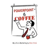 Powerpoint and Coffee