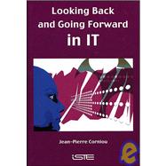 Looking Back And Going Forward in It