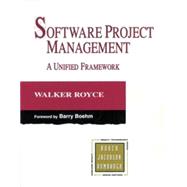 Software Project Management:  A Unified Framework
