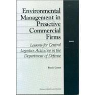 Environmental Management in Proactive Commercial Firms Lessons for Central Logistics Activities in the Department of Defense