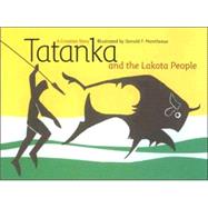 Tatanka and the Lakota People : A Creation Story