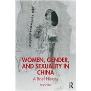 Women, Gender, and Sexuality in China