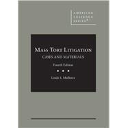 Mass Tort Litigation, Cases and Materials(American Casebook Series)
