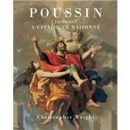 Poussin : Paintings: A Catalogue Raisonné