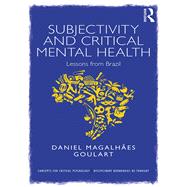 Subjectivity and Critical Mental Health: Reflections from Brazil