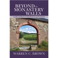 Beyond the Monastery Walls