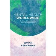 Mental Health Worldwide Culture, Globalization and Development