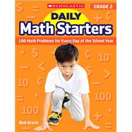 Daily Math Starters: Grade 2 180 Math Problems for Every Day of the School Year