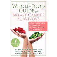 The Whole-Food Guide for Breast Cancer Survivors