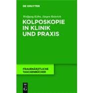 Kolposkopie in Klinik Und Praxis