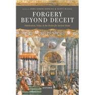 Forgery Beyond Deceit Fabrication, Value, and the Desire for Ancient Rome
