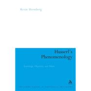 Husserl's Phenomenology Knowledge, Objectivity and Others