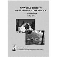 AP World History: An Essential Coursebook